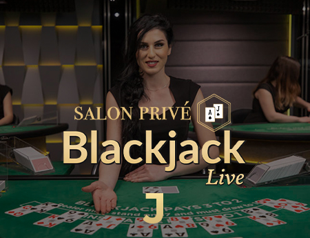 Salon Privé Blackjack J