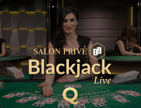 Salon Privé Blackjack Q